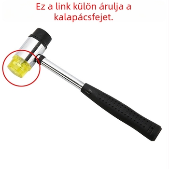 Gumi kalapács, padlós kalapács és nylon kalapács – tartós eszköz