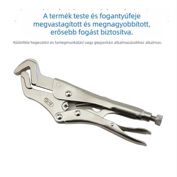 Nagy teherbírású önzáró sascsőrös fogó hegesztéshez, multifunkcionális záró fogó, speciális formák