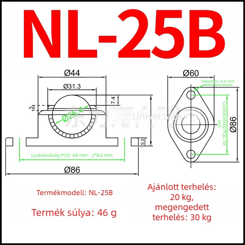 NL-25B Bull's-Eye univerzális golyó; nylonos és rozsdamentes acél golyó, rombusz alakú kétlyukú szerelés
