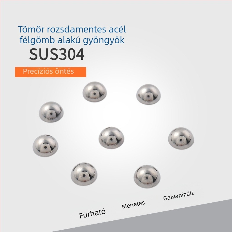 Rozsdamentes acél félgömb gyöngy, 304, korrózióálló