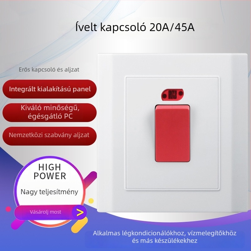 Ívelt keretű fali kapcsoló fényjelzővel, 20A/45A – magas teljesítményű vízmelegítő és klímaberendezés tápellátó panel