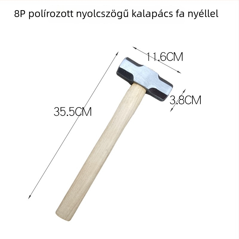 Nyolcszögletű kalapács magas széntartalmú acél fejjel, fa-gumi nyéllel, ütésálló