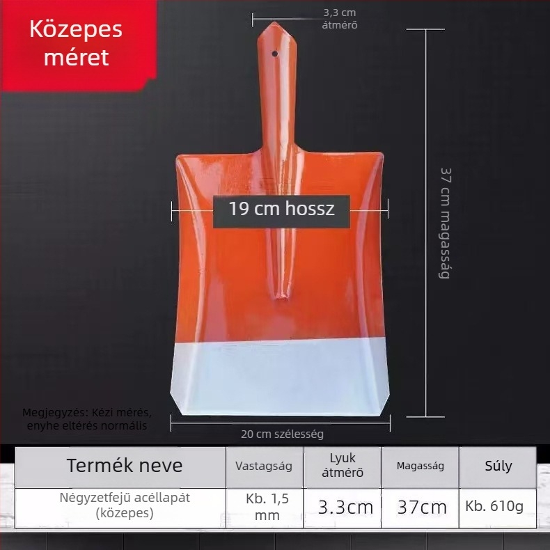 Teljes acél lapát fa nyéllel; négyzetes, sík és kerek fejű változatok építéshez és mezőgazdaságban; fej szélessége 20 cm, tömege 458–905 g.