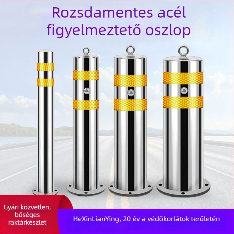 304 rozsdamentes acélból készült ütközésvédő oszlop parkolókhoz, rögzített elválasztó oszlop, fényvisszaverő figyelmeztető oszlop