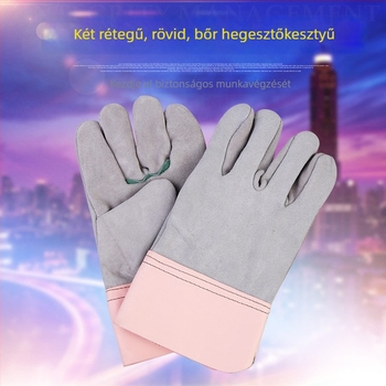 Két réteg bőrből készült hegesztő kesztyű rövid mandzsettával, teljes bőr, építőipari hegesztéshez