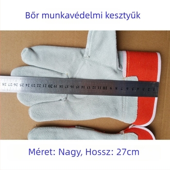 Longfit vastagított marhabőr munkavédelmi kesztyű, kopásálló és hőálló, égési sérülések elleni védelem építőipari munkásoknak