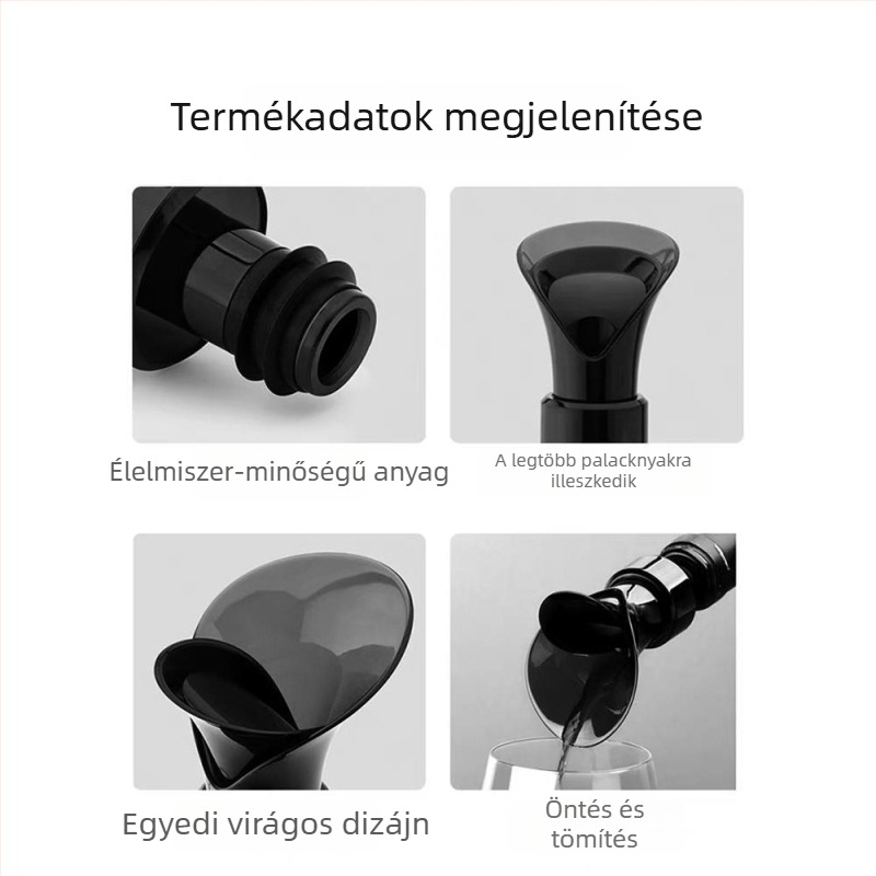 Petál formájú vörösboros dugó és töltő, univerzális nyílású, tárolás és zárás, kétfunkciós