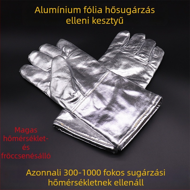Hőálló kesztyűk, hőszigetelő és tűzálló, ipari használatra 500°C-ig, alumíniumfóliás védelem.