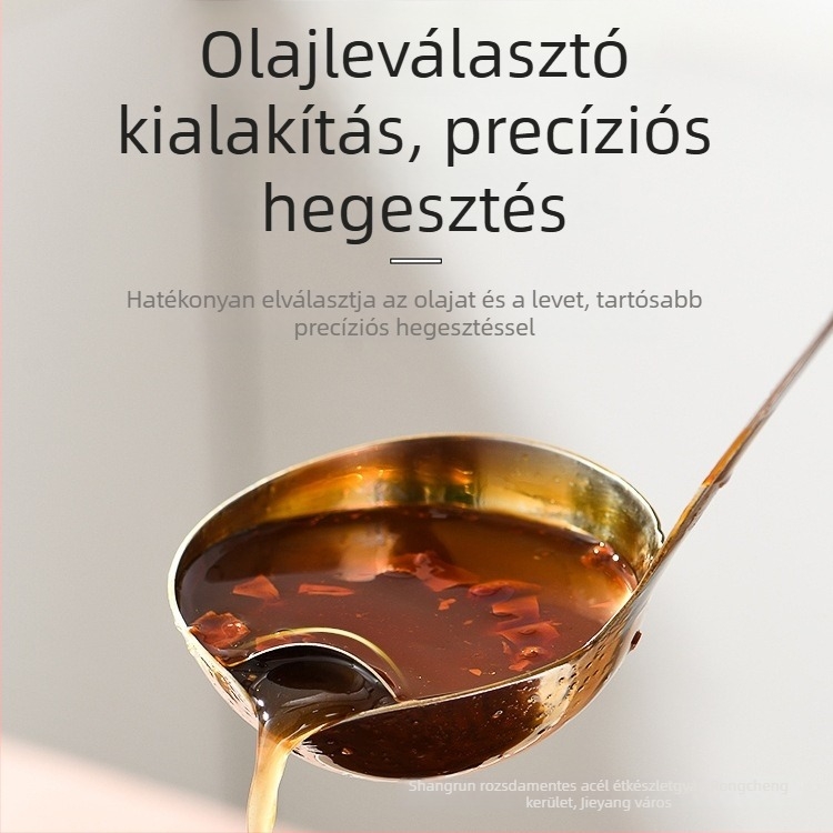 Rozsdamentes acél olajszétválasztó kanál – olaj eltávolítására levesekhez