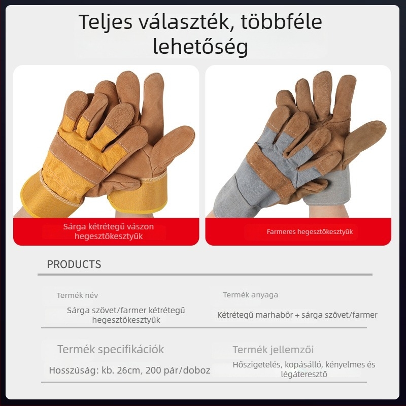 Hegesztő kesztyűk, két réteg marhabőrből, sárga vászon belső, rövid csuklórész, hőszigetelt, kopásálló, megerősített