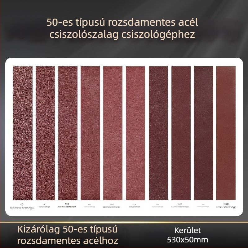 50-típusú meghosszabbított verzió rozsdamentes acél szalagcsiszolóhoz illeszkedő csiszoló szalag 530x50 mm