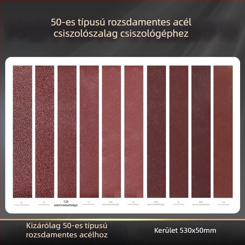 50-típusú meghosszabbított verzió rozsdamentes acél szalagcsiszolóhoz illeszkedő csiszoló szalag 530x50 mm