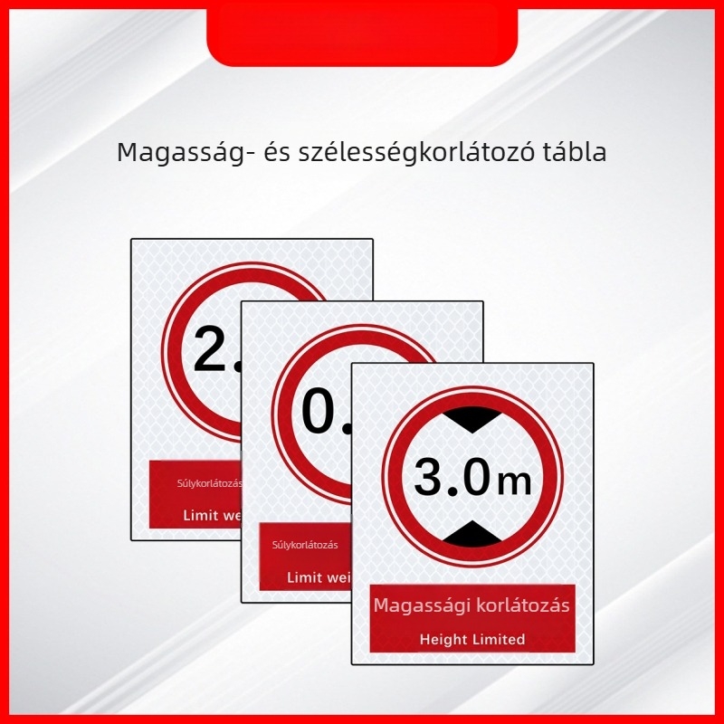 Magasság- és szélességkorlátozó jelzés visszaverő filmmel járművekhez, közúti forgalom és tűzvédelmi jelzés