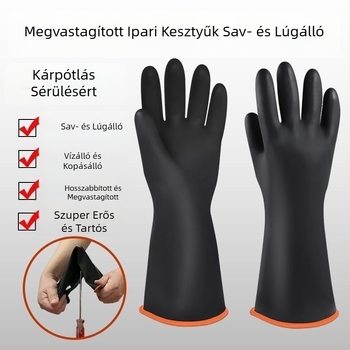 Ipari gumikesztyűk sav- és lúgállóak, kétszeres rétegűek, hosszítottak, megvastagítottak, vízállóak, korrózió- és kopásállóak, fekete.