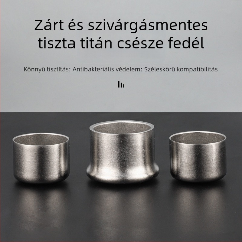 Tiszta titánium csészefedél — antibakteriális, megőrzi a frissességet, közvetlen ivásra, kompakt és hordozható