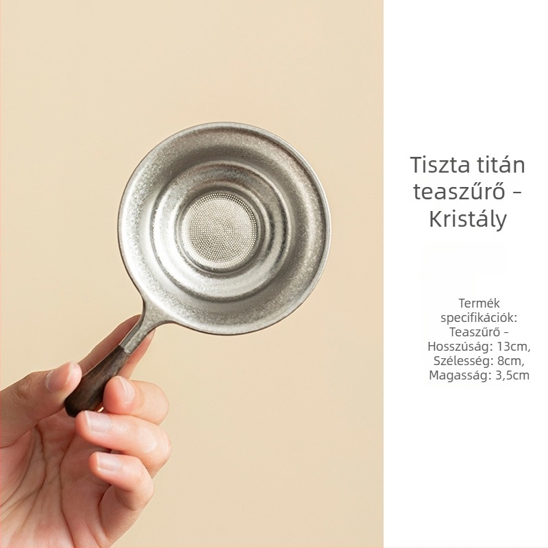 Kiváló minőségű, tiszta titán teafilter háztartási használatra — szita a tealevelekhez és filter, Kung Fu tea készlet kiegészítői