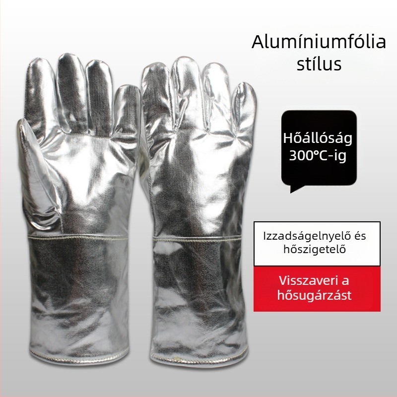 Hőálló kesztyűk forró munkákhoz, 300–500°C, tűzálló és hőszigetelő, ötujjas kialakítás, alumíniumfóliával és aramid rosttal