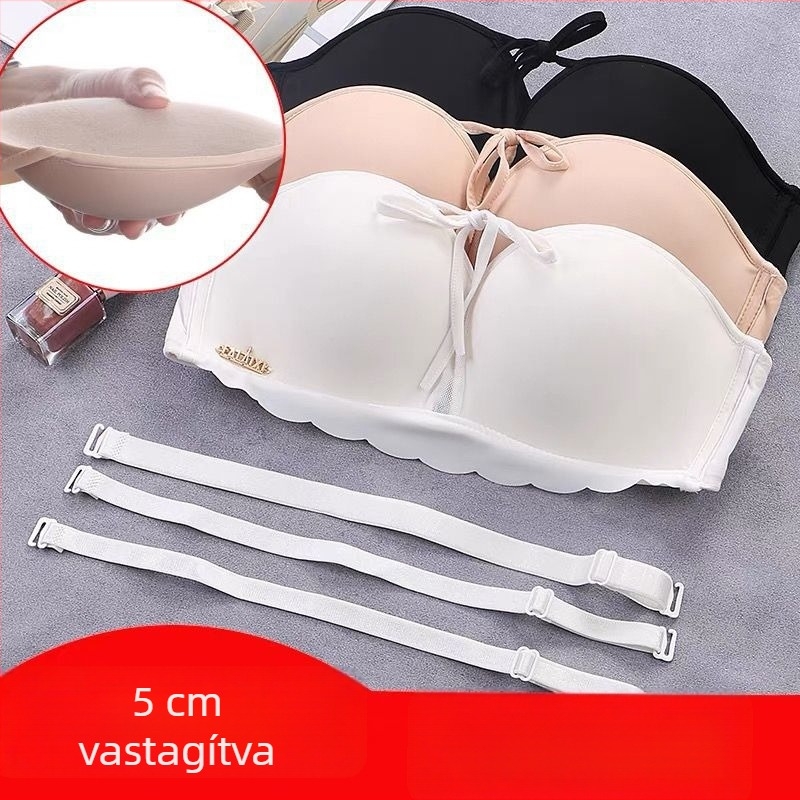Vállpánt nélküli Push-Up melltartó, csúszásmentes és láthatatlan a ruhák alatt, kis A kosárhoz, vastag formázott kosarakkal, hátul három sor kapoccsal