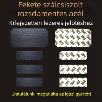 Szálcsiszolt rozsdamentes acél üres névtábla lézeres gravírozáshoz, hátoldali ragasztóval; színek: arany, fekete titán, ezüst; méret: 76,2 x 25,4 mm; 10 darab.