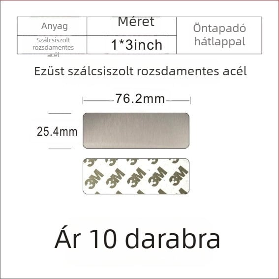 Szálcsiszolt rozsdamentes acél üres névtábla lézeres gravírozáshoz, hátoldali ragasztóval; színek: arany, fekete titán, ezüst; méret: 76,2 x 25,4 mm; 10 darab.