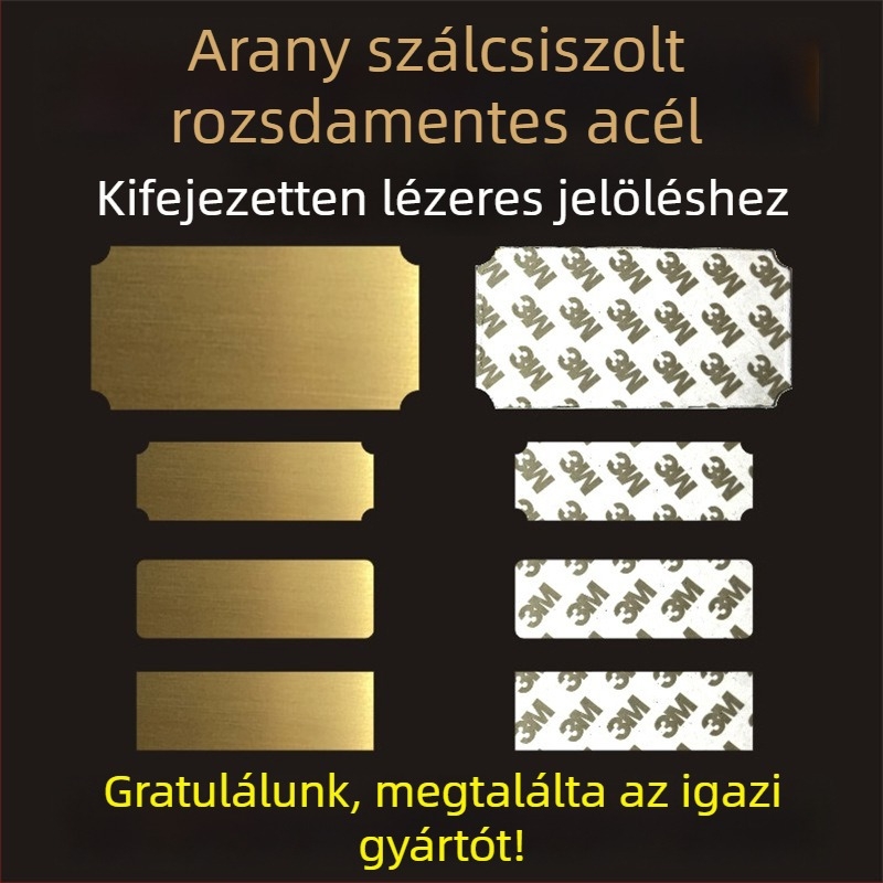 Szálcsiszolt rozsdamentes acél üres névtábla lézeres gravírozáshoz, hátoldali ragasztóval; színek: arany, fekete titán, ezüst; méret: 76,2 x 25,4 mm; 10 darab.
