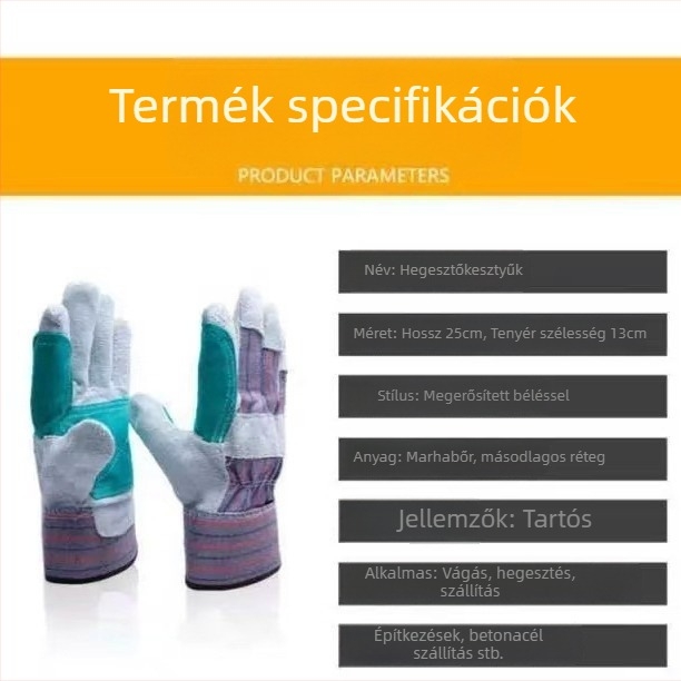 Tehénbőr kesztyűk hegesztéshez, vastított védelemmel, égés elleni, kopásálló és magas hőmérsékletnek ellenálló.