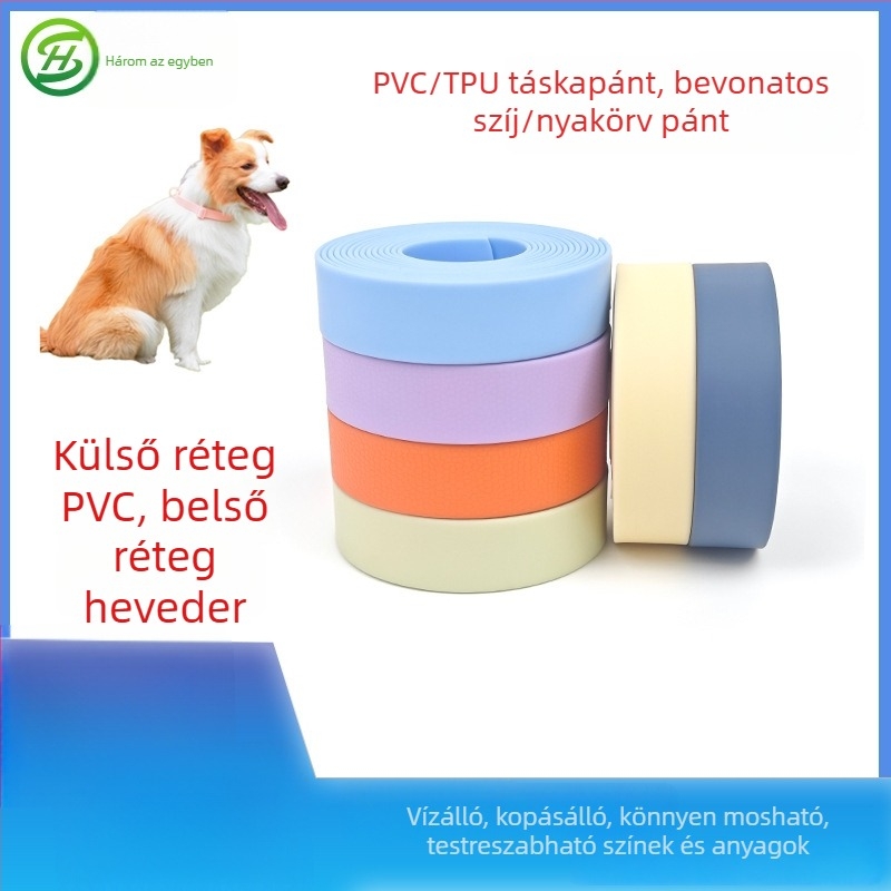 PVC bevont szövet szalag, egyszínű matt szilikonos póráz és nyakörv, TPU poggyász- és hátizsákpánt