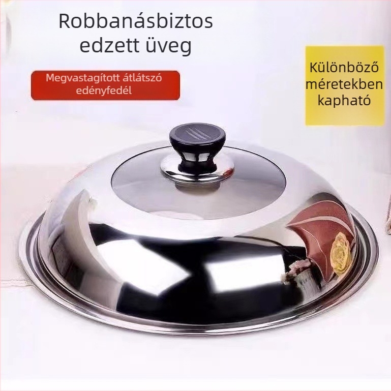 Rozsdamentes acél edényfedők hőálló, átlátszó üveggel, 32–40 cm, főzőedényekhez