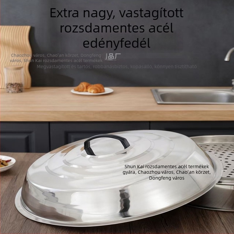 Nagy rozsdamentes acélból készült, nem mágneses, vastagított, íves forma, nagy edényekhez, wok fedő és gőzölő fedő