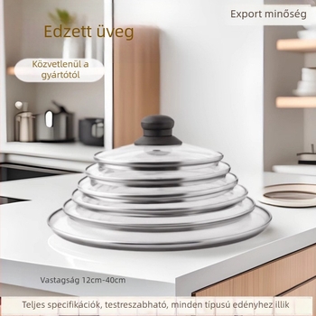 Edzett üvegű fazékfedő, 14–40 cm, különböző edényekhez