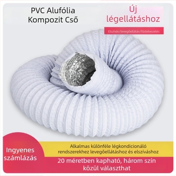 Vastagított PVC-alumínium fóliás kompozitcső frisslevegő-rendszerhez, kivezető ventilátor és elszívó, teleszkópos alumíniumfóliás tömlő