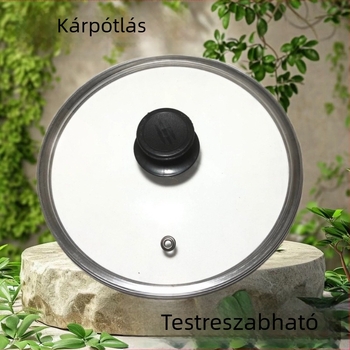 Látható edzett üvegfedő, vastagított, hőálló, wokhoz, serpenyőhöz és párolóedényhez
