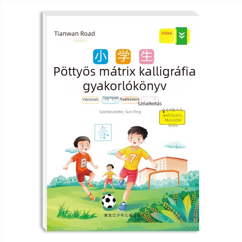 Pontmátrás kínai karakterek írásának gyakorlófüzete – 2023-as kiadás, 1. osztály
