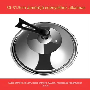 Rozsdamentes acélból készült edényfedő temperált üveggel, magas hőállóságú, univerzális főzőfedél