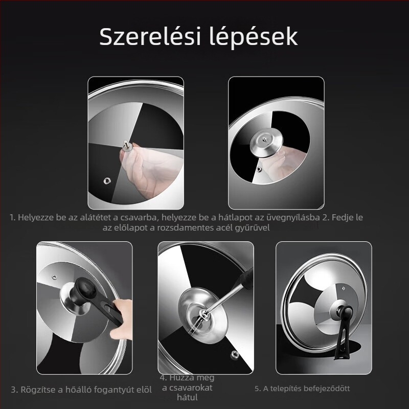 Rozsdamentes acélból készült edényfedő temperált üveggel, magas hőállóságú, univerzális főzőfedél