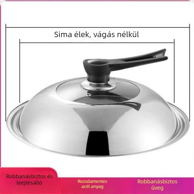 304 rozsdamentes acél fazékfedő temperált üveggel, univerzális főzéshez, magas hőmérséklet-tűrés és robbanásbiztos