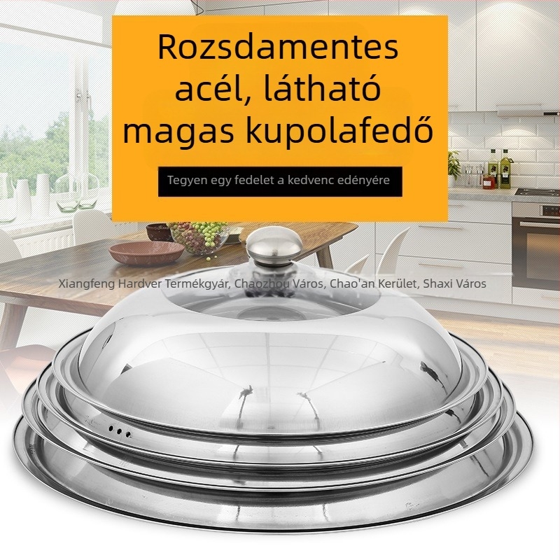Vastagított rozsdamentes acél fedő üvegablakkal, wokhoz és gőzölőhöz – univerzális kombinált fedél