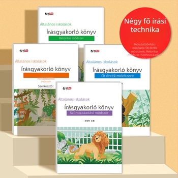 Általános iskolások írásgyakorlatai: mondatbővítés, retorikai technikák, szó hozzáadás, az öt érzékelés módszere és írásanyagok gyűjteménye