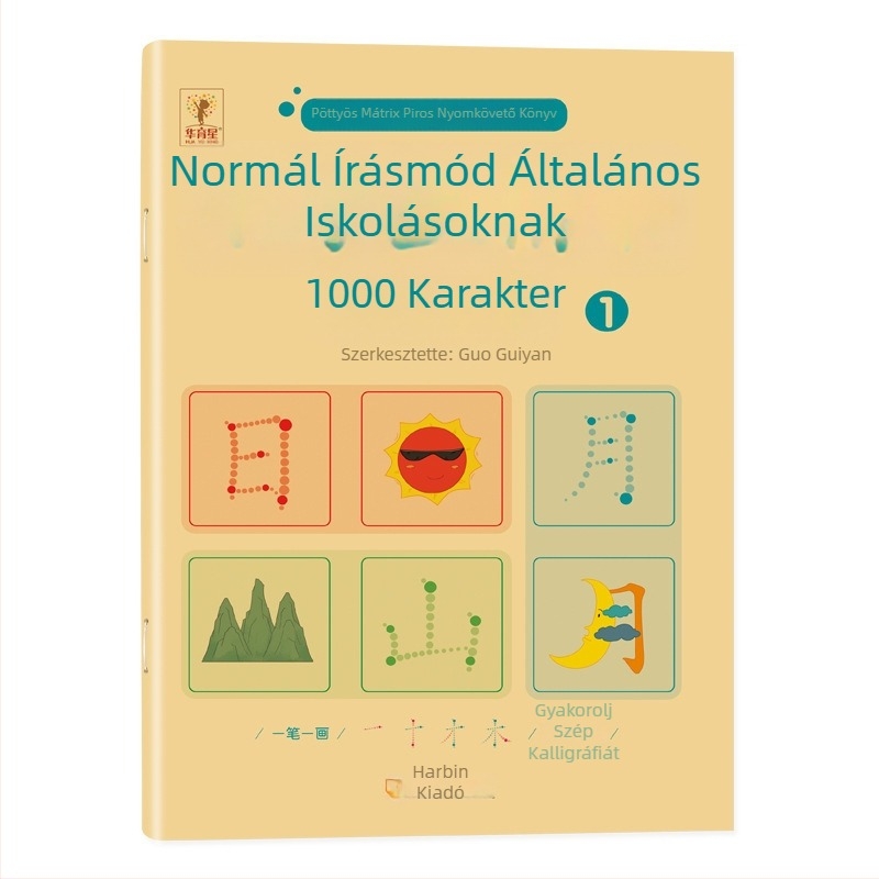 Első- és másodikos tanulók számára: 1000 gyakori karakter szabályos betűírással, írásgyakorlat tollkezelés-gyakorlattal