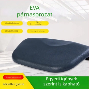 EVA meleg- és hidegpreselt formázott párna, integrált EVA béléssel, egy darabos műanyag formázás