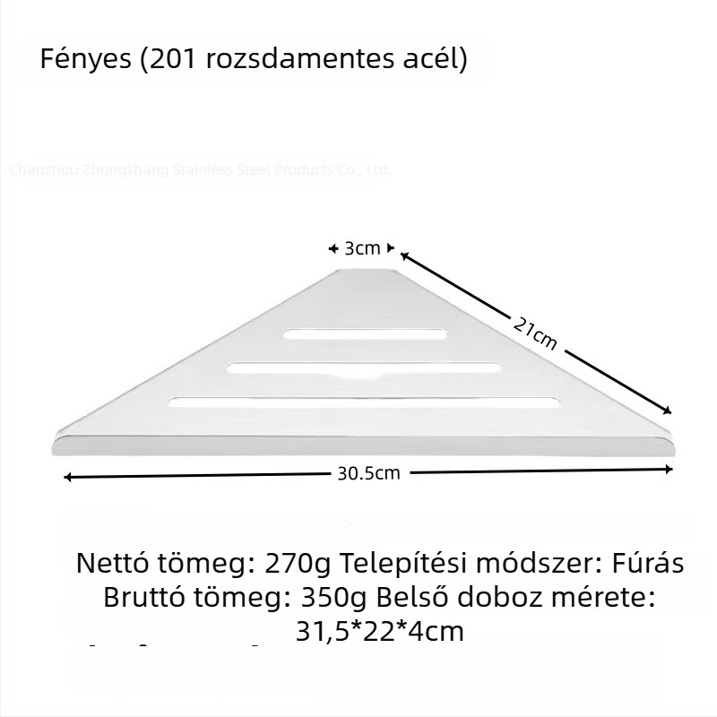 304 rozsdamentes acél háromszög sarok polc a fürdőszobába, falra szerelhető