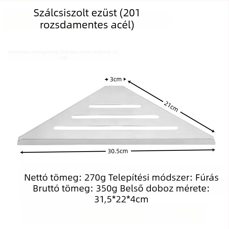 304 rozsdamentes acél háromszög sarok polc a fürdőszobába, falra szerelhető