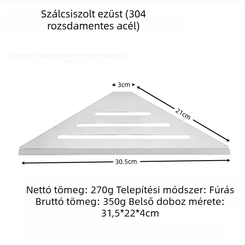 304 rozsdamentes acél háromszög sarok polc a fürdőszobába, falra szerelhető