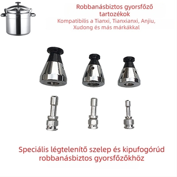 Robbanásbiztos nyomásfőző edényhez tartozékkészlet: kipufogócső, kipufogóoszlop, kipufogó szelep és nyomáskorlátozó szelep – Tianxi Tianxianxi Bangolda