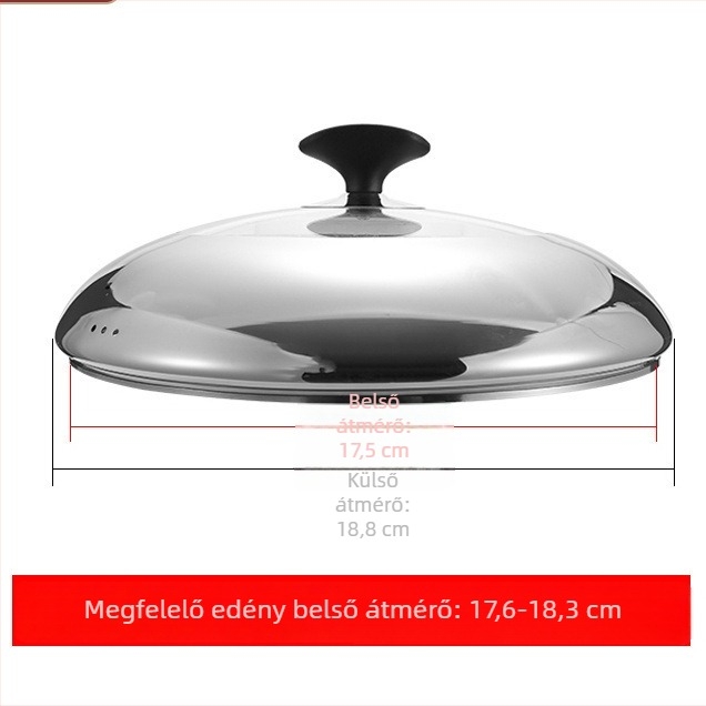 Kerek univerzális fazékfedél rozsdamentes acélból, lapos aljzatú edényekhez, 16–40 cm