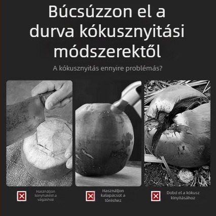 Rozsdamentes acélból készült kókusznyitó, kés és fúróeszköz otthoni használatra