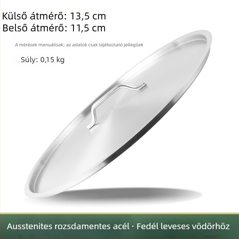Extra vastag 304 rozsdamentes acél levesvödör fedő, lapos kör alakú, élelmiszer-minőségű