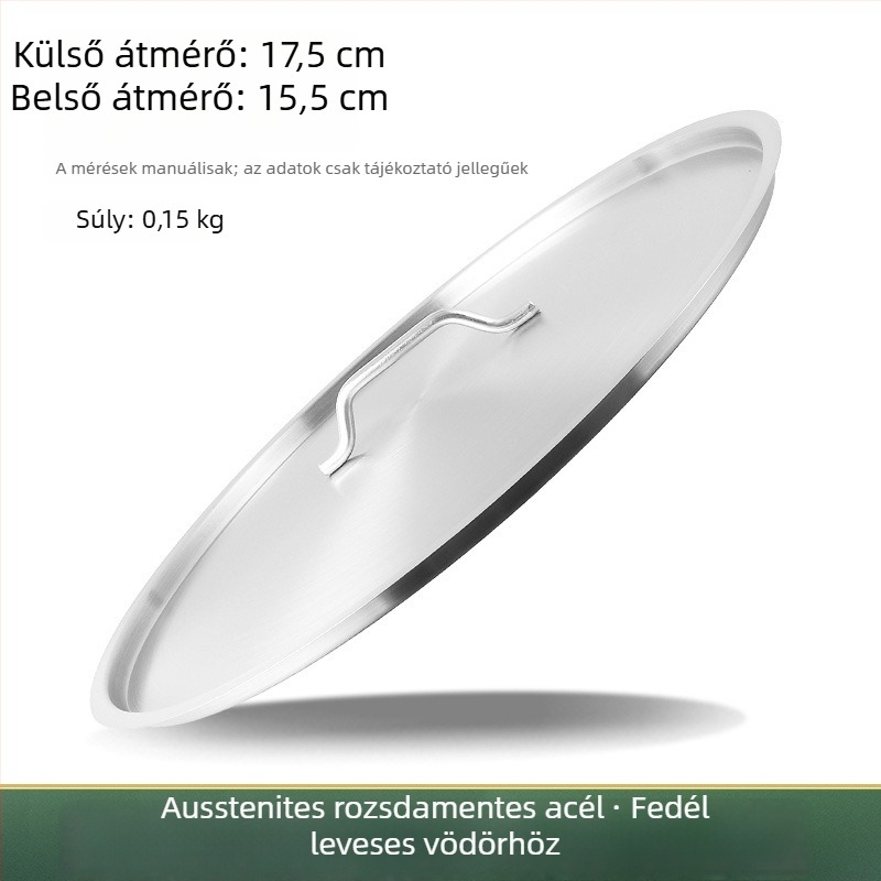 Extra vastag 304 rozsdamentes acél levesvödör fedő, lapos kör alakú, élelmiszer-minőségű