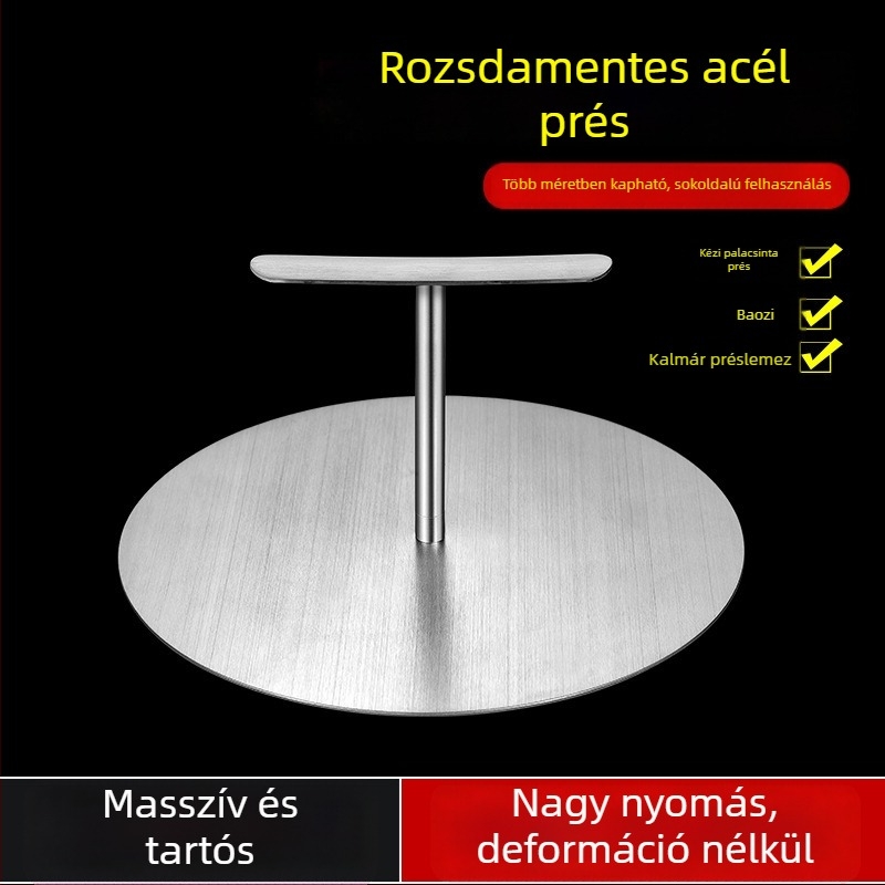 304 rozsdamentes acél kör alakú süteményprés, kézi lapos kenyér prés, otthoni és kereskedelmi használatra