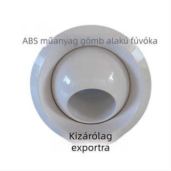 ABS gömb alakú levegőkimenet, állítható műanyag fúvóka